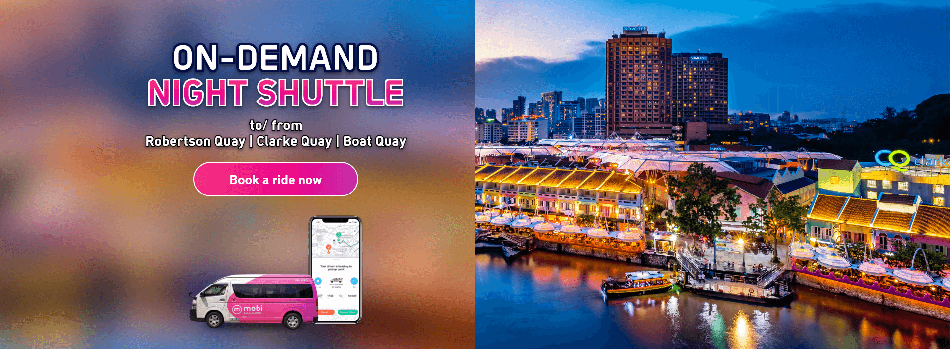 ON-DEMAND NIGHT SHUTTLE from Robertson Quay or Boat Quay